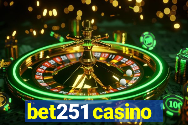 bet251 casino