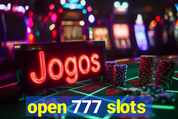 open 777 slots