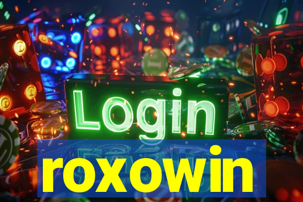 roxowin