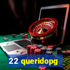 22 queridopg