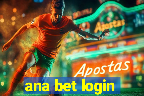 ana bet login