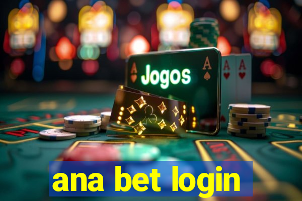 ana bet login