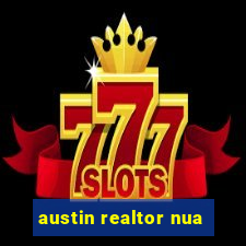 austin realtor nua