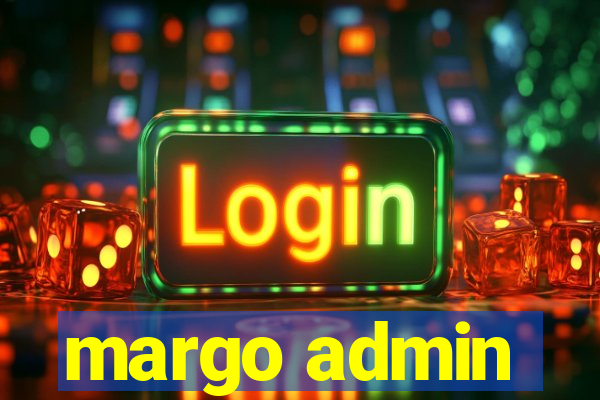 margo admin