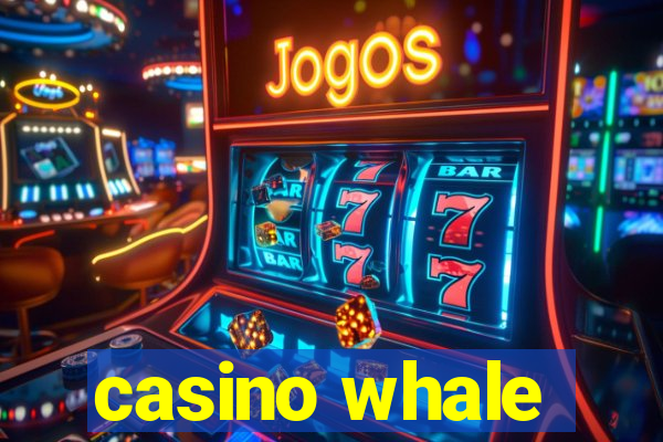 casino whale