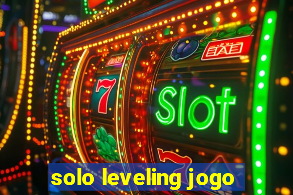 solo leveling jogo