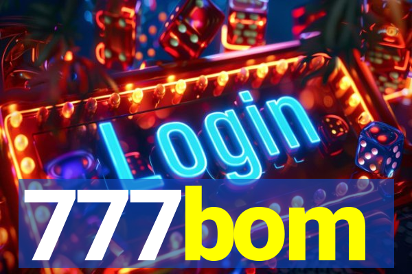 777bom