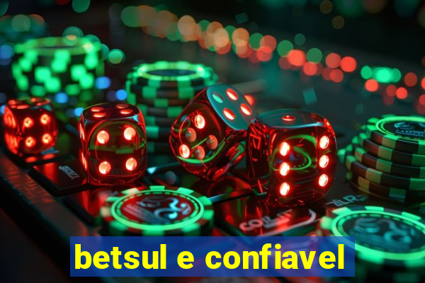 betsul e confiavel