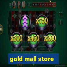 gold mall store