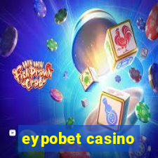 eypobet casino