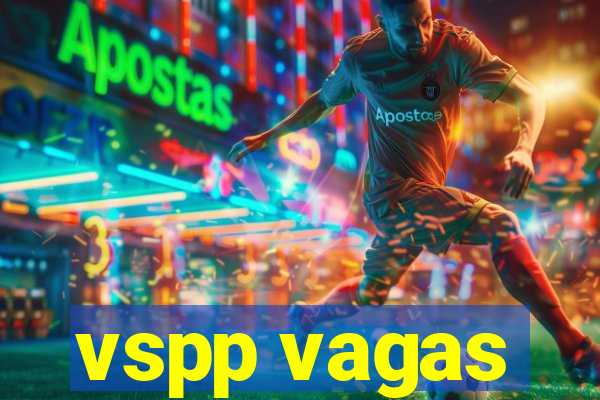 vspp vagas