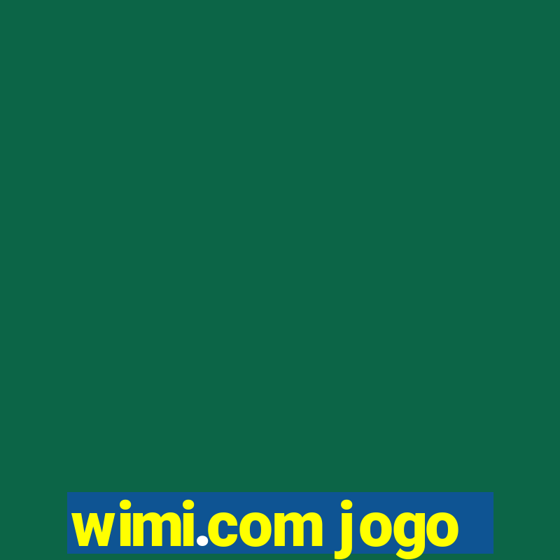 wimi.com jogo