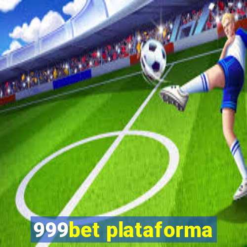 999bet plataforma