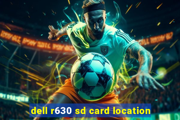 dell r630 sd card location