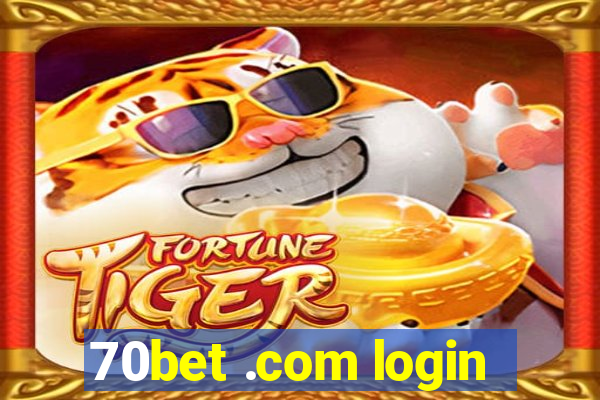 70bet .com login