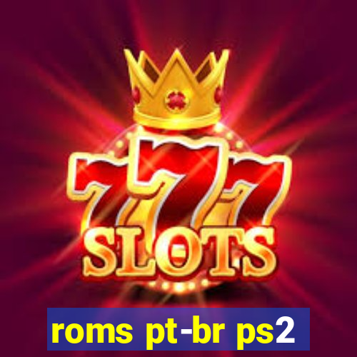 roms pt-br ps2