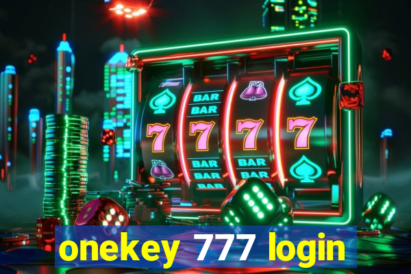 onekey 777 login