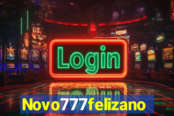 Novo777felizano