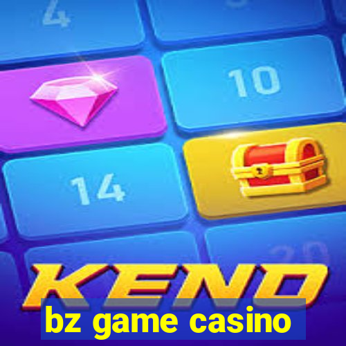 bz game casino