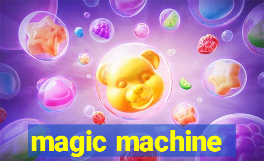 magic machine