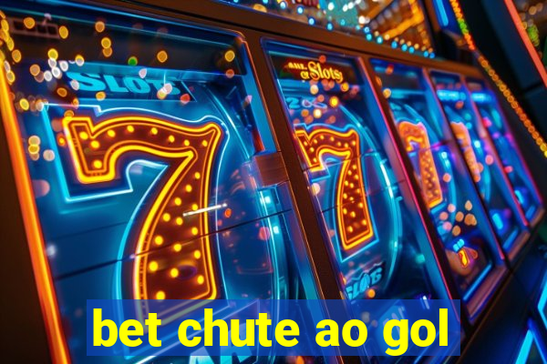 bet chute ao gol