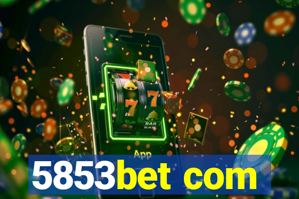 5853bet com