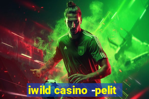 iwild casino -pelit