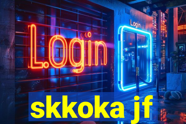 skkoka jf