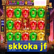 skkoka jf