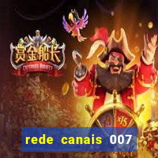 rede canais 007 cassino royale