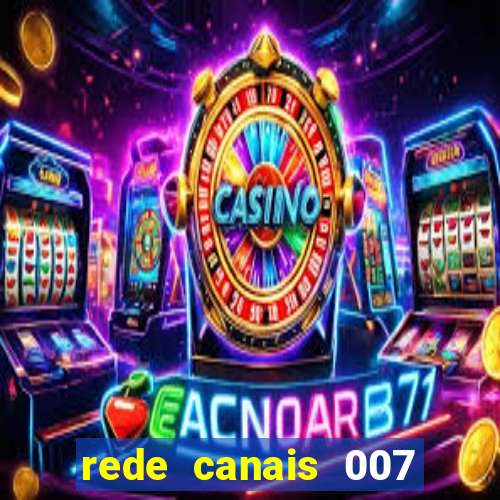 rede canais 007 cassino royale