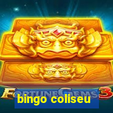 bingo coliseu