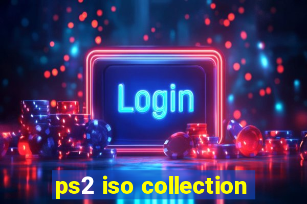 ps2 iso collection