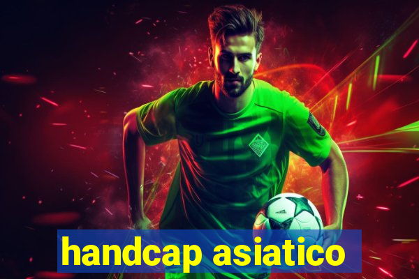 handcap asiatico