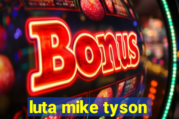 luta mike tyson