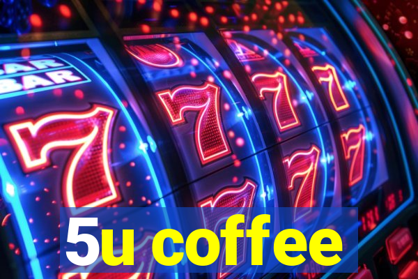 5u coffee