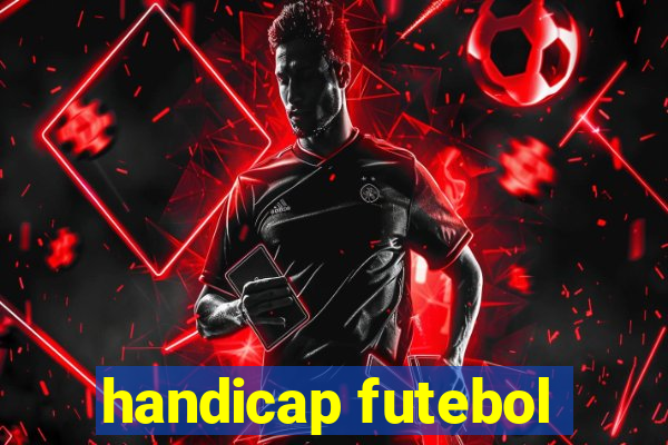 handicap futebol