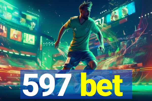 597 bet