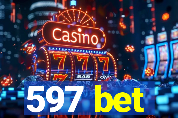 597 bet