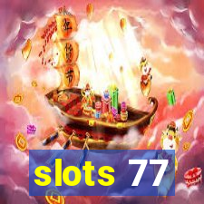 slots 77