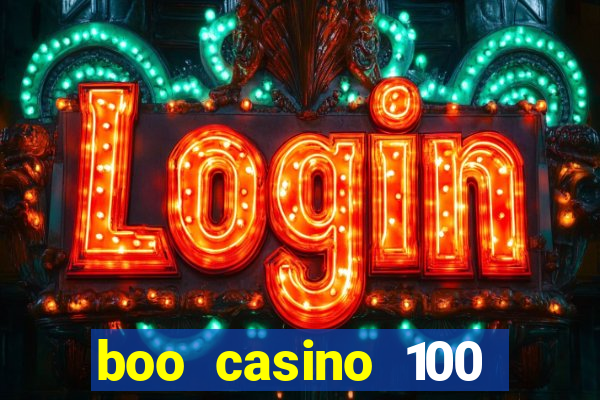 boo casino 100 free spins no deposit