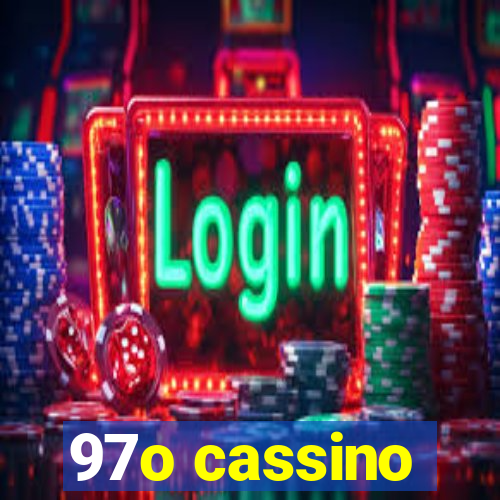 97o cassino