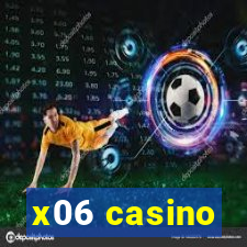 x06 casino