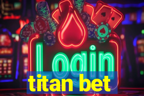 titan bet