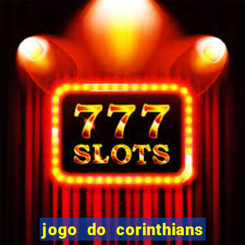 jogo do corinthians multi canais