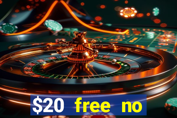 $20 free no deposit casino us