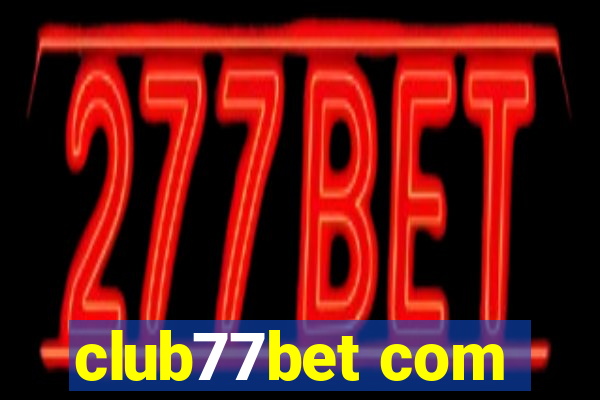 club77bet com