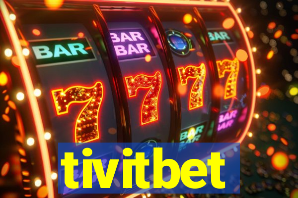 tivitbet