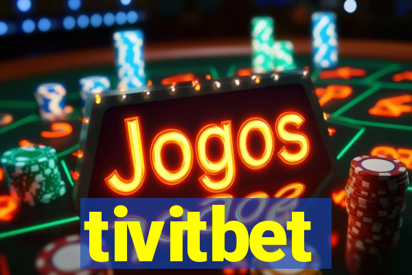 tivitbet