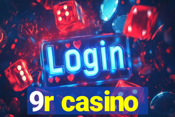 9r casino